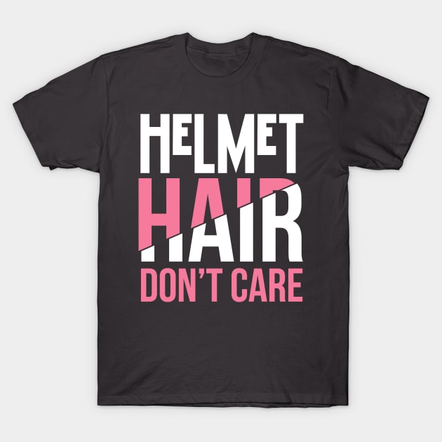 Helmet Hair Don't Care - Craniosynostosis or Motorcycle T-Shirt by joshp214